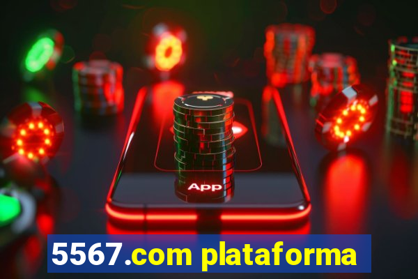 5567.com plataforma